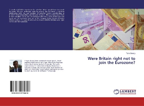Were Britain right not to join the Eurozone?