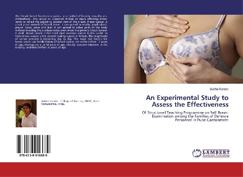 An Experimental Study to Assess the Effectiveness: Of Structured Teaching Programme on Self Breast Examination among the Families of Defence Personnel in Pune Cantonment