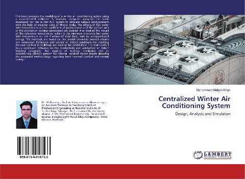 Centralized Winter Air Conditioning System: Design, Analysis and Simulaton