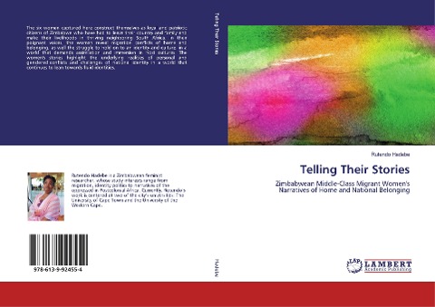 Telling Their Stories: Zimbabwean Middle-Class Migrant Womens Narratives of Home and National Belonging