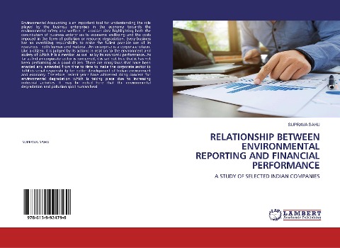 RELATIONSHIP BETWEEN ENVIRONMENTAL REPORTING AND FINANCIAL PERFORMANCE: A STUDY OF SELECTED INDIAN COMPANIES