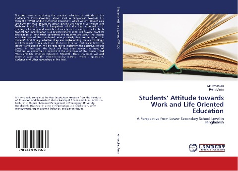 Students Attitude towards Work and Life Oriented Education: A Perspective from Lower Secondary School Level in Bangladesh