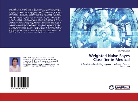 Weighted Naive Bayes Classifier in Medical: A Predictive Modelling approach in Breast Cancer Detection