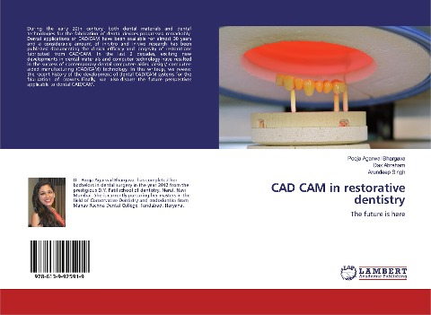 CAD CAM in restorative dentistry: The future is here