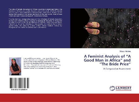 A Feminist Analysis of A Good Man in Africa and The Bride Price: A Comparative Assessment