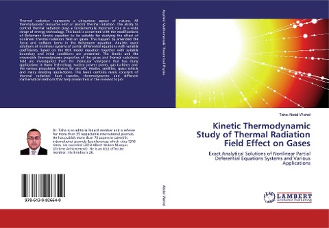 Kinetic Thermodynamic Study of Thermal Radiation Field Effect on Gases: Exact Analytical Solutions of Nonlinear Partial Deferential Equations Systems and Various Applications