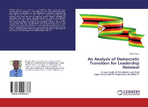 An Analysis of Democratic Transition for Leadership Renewal: A case study of Zimbabwes political experiences and the hegemony of ZANU PF