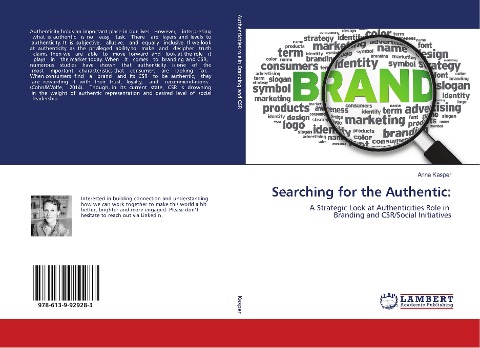 Searching for the Authentic:: A Strategic Look at Authenticities Role in Branding and CSR/Social Initiatives