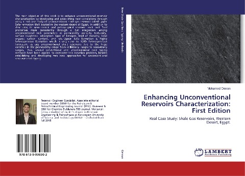 Enhancing Unconventional Reservoirs Characterization: First Edition: Real Case Study: Shale Gas Reservoirs, Western Desert, Egypt.