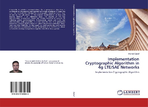 Implementation Cryptographic Algorithm in 4g LTE/SAE Networks: Implementation Cryptographic Algorithm