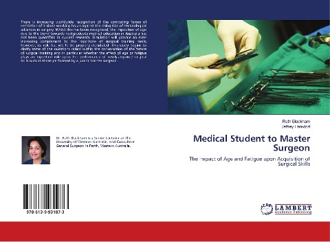 Medical Student to Master Surgeon: The Impact of Age and Fatigue upon Acquisition of Surgical Skills