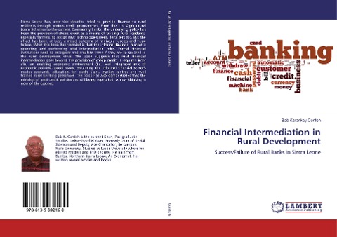 Financial Intermediation in Rural Development: Success/Failure of Rural Banks in Sierra Leone