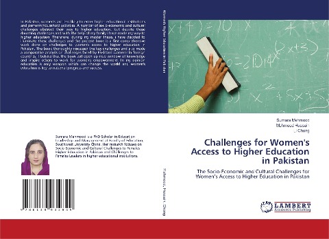 Challenges for Womens Access to Higher Education in Pakistan: The Socio-Economic and Cultural Challenges for Womens Access to Higher Education in Pakistan