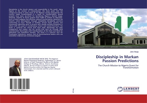 Discipleship in Markan Passion Predictions: The Church Mission to Nigeria Quest for Transformation