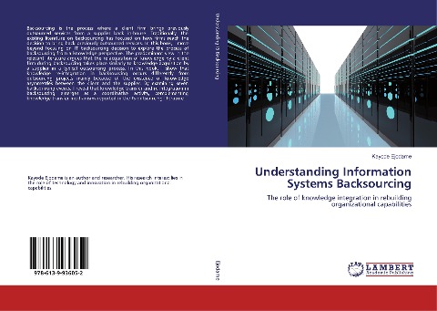 Understanding Information Systems Backsourcing: The role of knowledge integration in rebuilding organizational capabilities