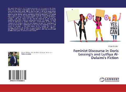 Feminist Discourse in Doris Lessings and Lutfiya Al-Dulaimis Fiction