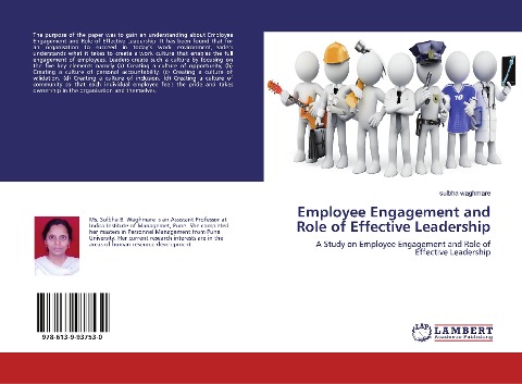 Employee Engagement and Role of Effective Leadership: A Study on Employee Engagement and Role of Effective Leadership