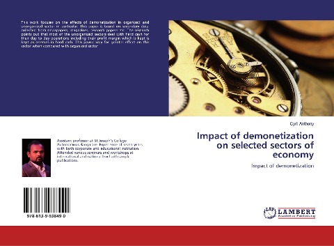 Impact of demonetization on selected sectors of economy: Impact of demonetization