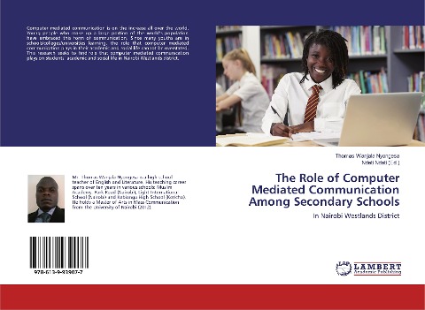 The Role of Computer Mediated Communication Among Secondary Schools: In Nairobi Westlands District