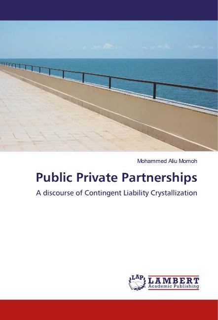 Public Private Partnerships: A discourse of Contingent Liability Crystallization