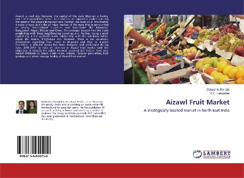 Aizawl Fruit Market: A strategically located market in North East India