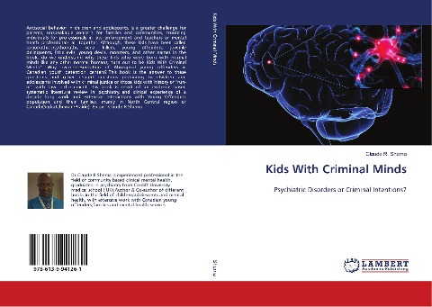 Kids With Criminal Minds: Psychiatric Disorders or Criminal Intentions?