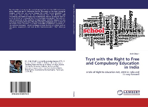 Tryst with the Right to Free and Compulsory Education in India: A tale of Right to Education Act, 2009 in India and its way forward