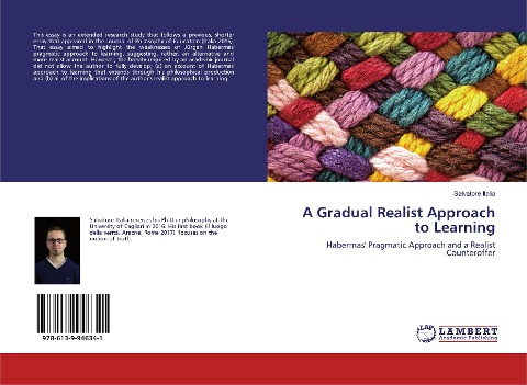 A Gradual Realist Approach to Learning: Habermas Pragmatic Approach and a Realist Counteroffer