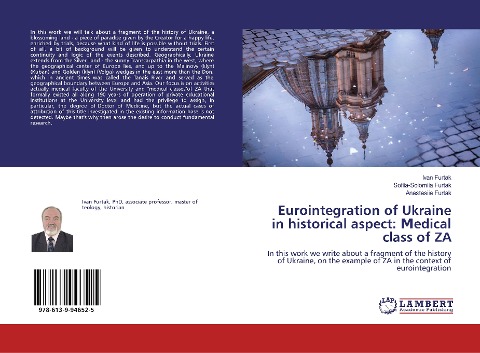 Eurointegration of Ukraine in historical aspect: ¿edical class of ZA: In this work we write about a fragment of the history of Ukraine, on the example of ZA in the context of eurointegration