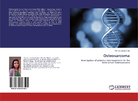 Osteosarcoma: Investigation of potential new treatments for the bone cancer Osterosarcoma