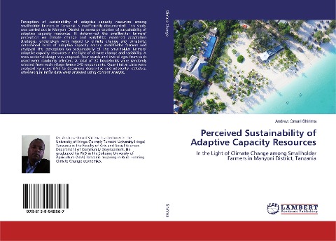 Perceived Sustainability of Adaptive Capacity Resources: In the Light of Climate Change among Smallholder Farmers in Manyoni District, Tanzania