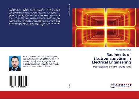 Rudiments of Electromagnetism in Electrical Engineering: Magnetostatics and time varying fields
