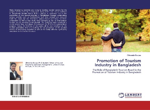 Promotion of Tourism Industry in Bangladesh: The Role of Bangladesh Tourism Board in the Promotion of Tourism Industry in Bangladesh