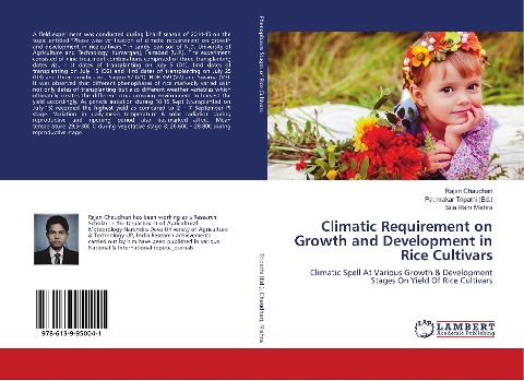 Climatic Requirement on Growth and Development in Rice Cultivars: Climatic Spell At Various Growth & Development Stages On Yield Of Rice Cultivars