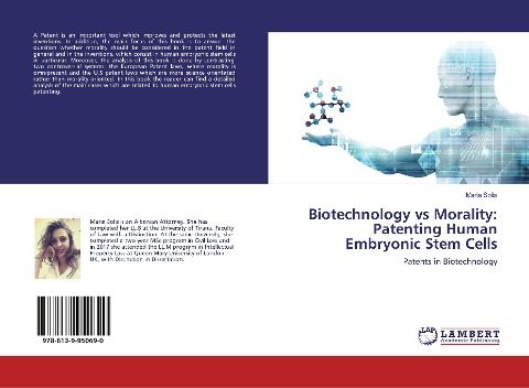 Biotechnology vs Morality: Patenting Human Embryonic Stem Cells: Patents in Biotechnology
