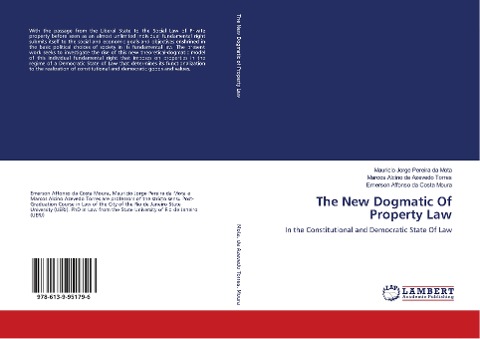 The New Dogmatic Of Property Law: In the Constitutional and Democratic State Of Law