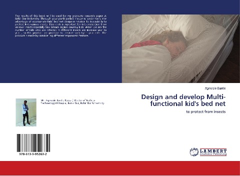 Design and develop Multi-functional kids bed net: to protect from insects