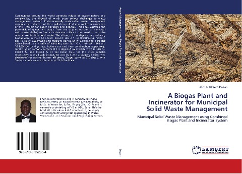 A Biogas Plant and Incinerator for Municipal Solid Waste Management: Municipal Solid Waste Management using Combined Biogas Plant and Incinerator System