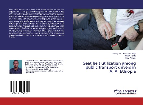 Seat belt utilization among public transport drivers in A. A, Ethiopia