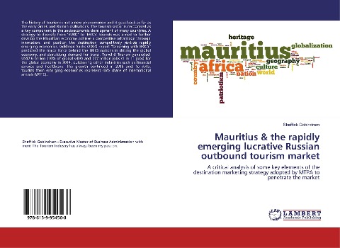 Mauritius & the rapidly emerging lucrative Russian outbound tourism market: A critical analysis of some key elements of the destination marketing strategy adopted by MTPA to penetrate the market
