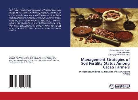 Management Strategies of Soil Fertility Status Among Cacao Farmers: In Nigeria Humidtropic Action Site of Southwestern Nigeria