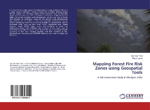 Mapping Forest Fire Risk Zones using Geospatial Tools: A risk assessment study in Manipur, India