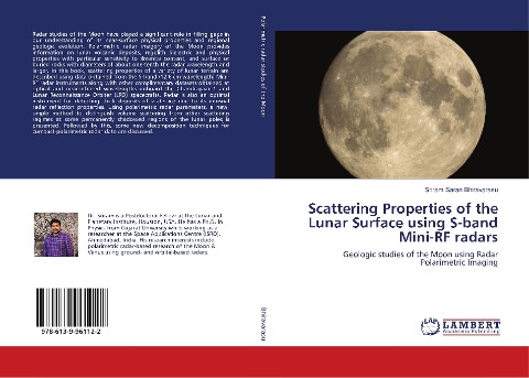 Scattering Properties of the Lunar Surface using S-band Mini-RF radars: Geologic studies of the Moon using Radar Polarimetric Imaging