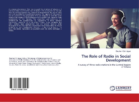 The Role of Radio in Social Development: A survey of three radio stations in the Central Region of Ghana
