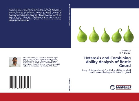 Heterosis and Combining Ability Analysis of Bottle Gourd: Study of Heterosis and Combining ability for yield and its contributing traits in Bottle gourd