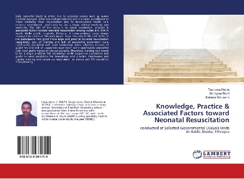 Knowledge, Practice & Associated Factors toward Neonatal Resuscitation: conducted at Selected Governmental Dialysis Units in Addis Ababa, Ethiopia