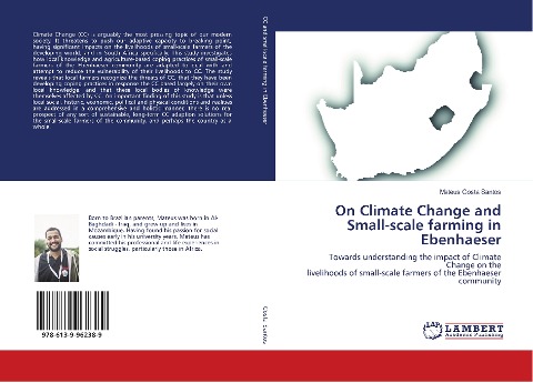 On Climate Change and Small-scale farming in Ebenhaeser: Towards understanding the impact of Climate Change on the livelihoods of small-scale farmers of the Ebenhaeser community
