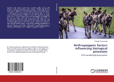 Anthropogenic factors influencing biological processes: of the painted dog Lycaon pictus