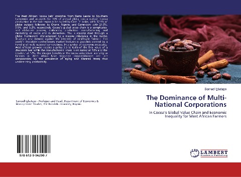 The Dominance of Multi-National Corporations: In Cocoas Global Value Chain and Economic Inequality for West African Farmers