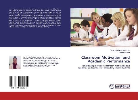 Classroom Motivation and Academic Performance: Relationship between classroom motivation and academic performance of secondary school students